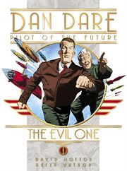 Dan Dare, pilot of the future. The evil one cover image