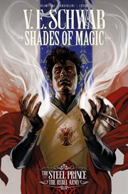 Shades of magic: the steel prince. Volume 3, issue 1-4 cover image
