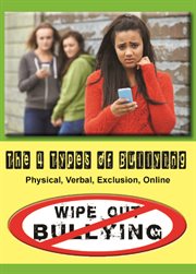 The 4 types of bullying - physical, verbal, exclusion, online cover image