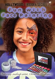 Hollywood's insider secrets. Fun with face painting cover image