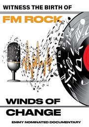Winds of Change: The Story of FM Rock Radio