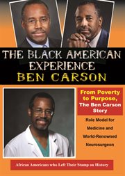 From poverty to purpose: the Ben Carson story cover image