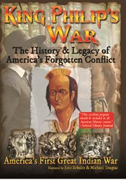 King Philip's War: the history & legacy of America's forgotten conflict cover image
