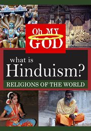Oh my God. What is Hinduism? cover image