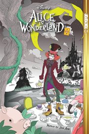 Disney Manga: Alice in Wonderland : Alice in Wonderland Vol. 2 cover image
