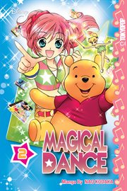 Disney Manga: Magical Dance : Magical Dance Vol. 2 cover image