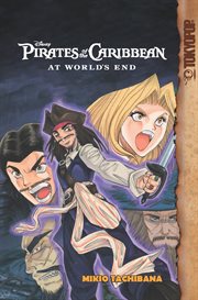 Disney Manga: Pirates of the Caribbean - At World's End : Pirates of the Caribbean cover image