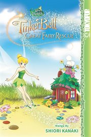 Disney Manga: Fairies - Tinker Bell and the Great Fairy Rescue : Fairies cover image
