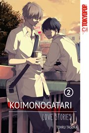 Koimonogatari : Love stories. Volume 2 cover image