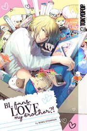 BL Fans LOVE My Brother?! : BL Fans LOVE My Brother?! cover image