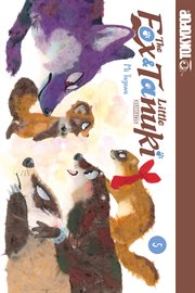 The Fox & Little Tanuki : Fox & Little Tanuki cover image