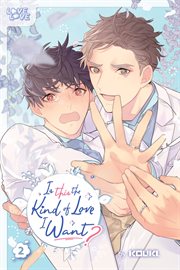 Is This the Kind of Love I Want?. Vol. 2 cover image