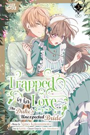 Trapped by His Love: The Duke's Unexpected Bride cover image