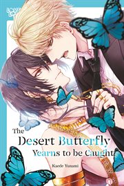 The Desert Butterfly Yearns to Be Caught cover image