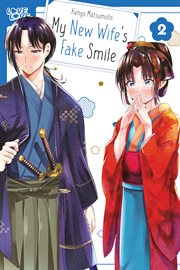 My New Wife's Fake Smile. Volume 2 cover image