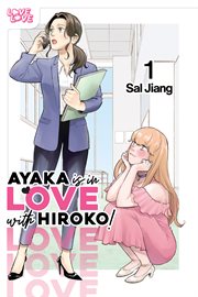 Ayaka Is in Love With Hiroko! Ayaka Is in Love With Hiroko!
