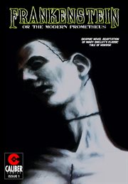 Frankenstein, or, The modern Prometheus. Issue 1 cover image
