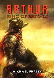 Arthur: King of Britain, Collected Edition. Issue 1-5 cover image