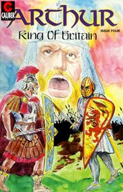 Arthur : King of Britain. Issue 4 cover image