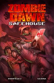 Zombie Dawn : Safe House cover image