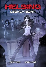 Helsing : legacy born. Issue 1-3 cover image