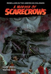 A murder of scarecrows : a tale of rebellion. Issue 1-3 cover image