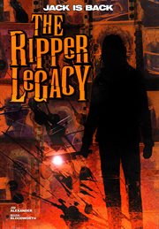 The ripper legacy : a raven chronicles thriller. Issue 1-3 cover image