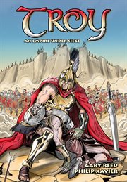 Troy : an Empire in Siege. Issue 1-4 cover image