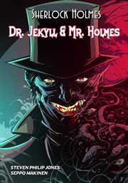Sherlock holmes : dr. jekyll & mr. holmes. Issue 1-2 cover image