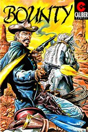 Bounty and navarro : tales of the old west #1. Issue 1 cover image