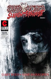 Deadworld : Slaughterhouse Vol. 1 #3. Issue 3 cover image
