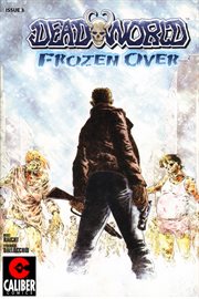 Deadworld : Frozen Over Vol. 1 #3. Issue 3 cover image