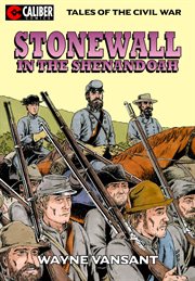 Stonewall in the Shenandoah. Issue 1 cover image