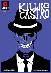Killing Castro. Issue 1 cover image
