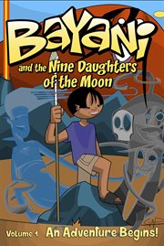 Bayani and the nine daughters of the Moon. Issue 1-3, An adventure begins! cover image