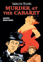 Sherlock Holmes : Murder at the Cabaret cover image