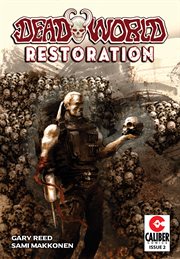 DEADWORLD : restoration #2. Issue 2 cover image