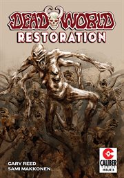 DEADWORLD : restoration #3. Issue 3 cover image