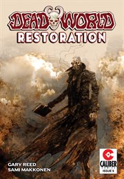 DEADWORLD : restoration #5. Issue 5 cover image