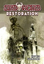 DEADWORLD : restoration. Issue 1-5 cover image