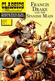 Francis Drake and the Spanish Main Francis Drake and the Spanish Main