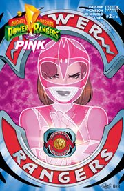 Mighty Morphin Power Rangers: Pink Mighty Morphin Power Rangers: Pink