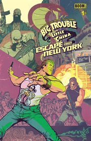 Big Trouble in Little China/Escape From New York, Issue 1 Big Trouble in Little China/Escape From New York, Issue 1