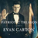 Patriotic Treason Patriotic Treason