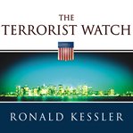 The Terrorist Watch The Terrorist Watch