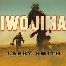 Link to Iwo Jima by Larry Smith in Hoopla