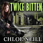Twice Bitten Twice Bitten