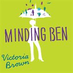 Minding ben : a novel cover image