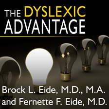 The dyslexic advantage