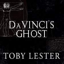 Da Vinci's Ghost Audiobook by Toby Lester - hoopla